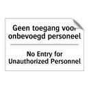 Geen toegang voor onbevoegd personeel/.../ - No Entry for Unauthorized Personnel/.../
