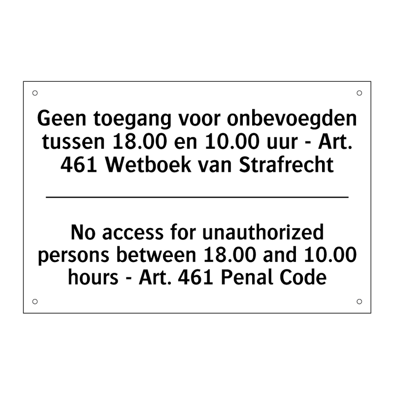 Geen toegang voor onbevoegden /.../ - No access for unauthorized persons /.../