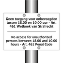 Geen toegang voor onbevoegden /.../ - No access for unauthorized persons /.../