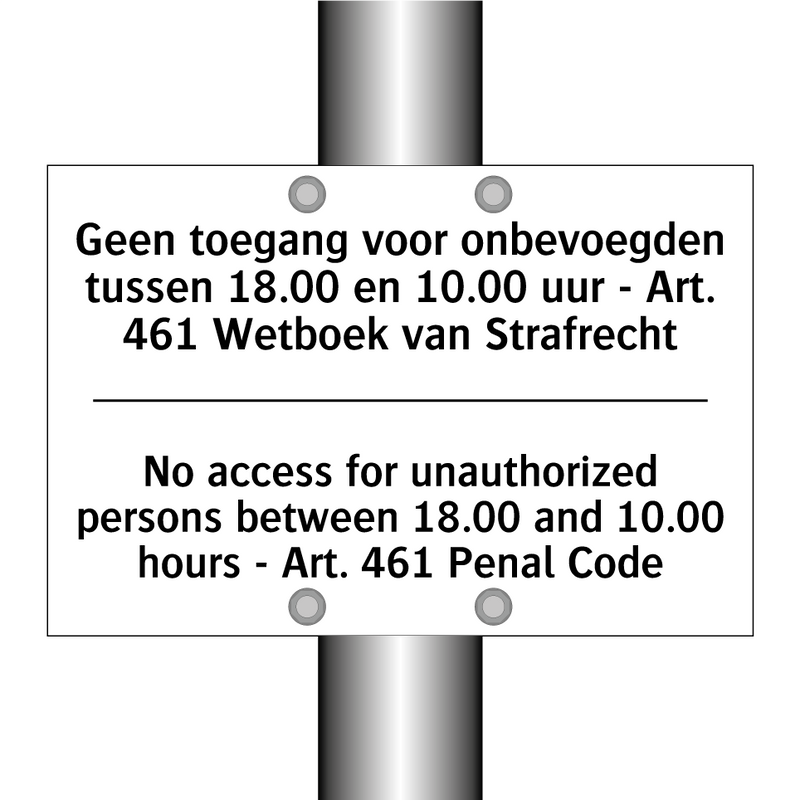 Geen toegang voor onbevoegden /.../ - No access for unauthorized persons /.../