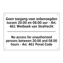 Geen toegang voor onbevoegden /.../ - No access for unauthorized persons /.../