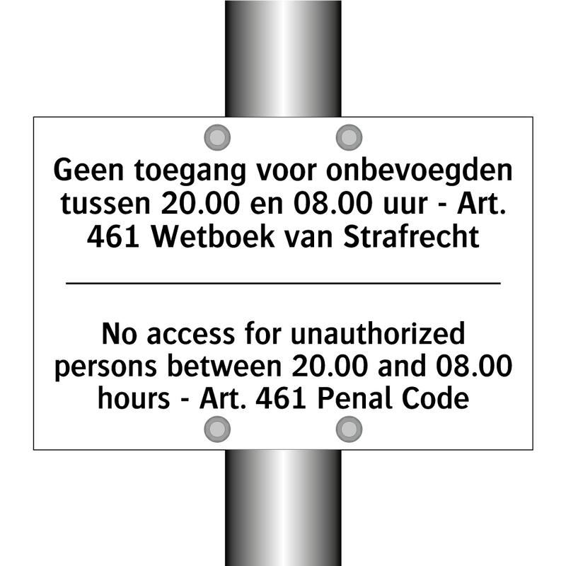 Geen toegang voor onbevoegden /.../ - No access for unauthorized persons /.../