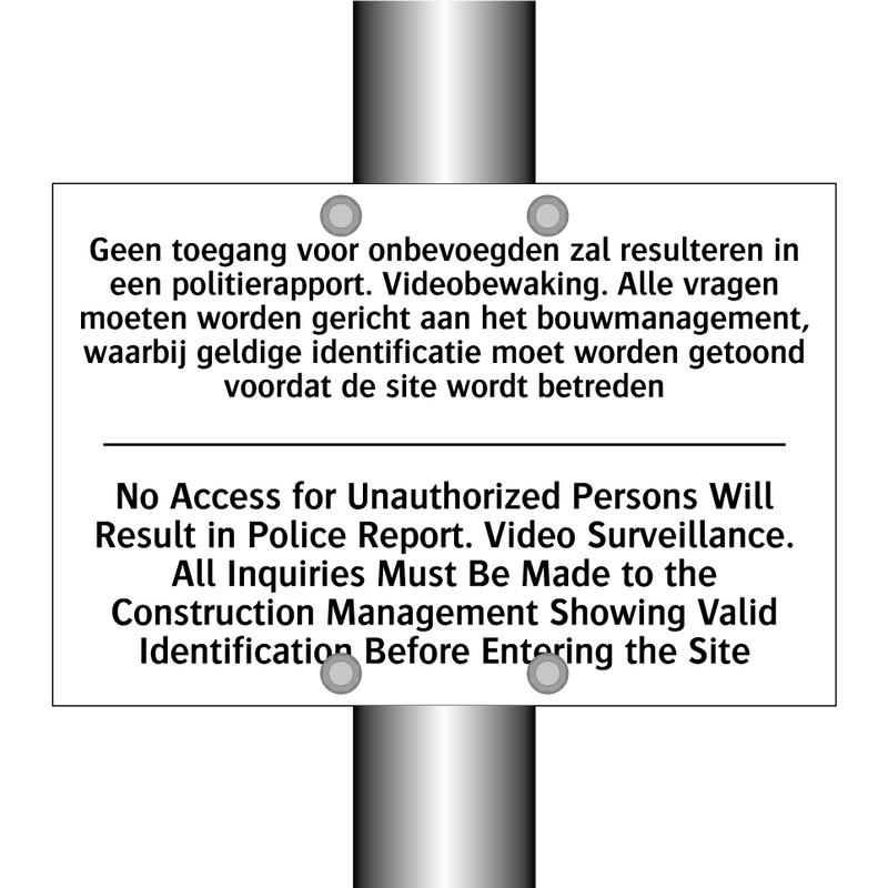 Geen toegang voor onbevoegden /.../ - No Access for Unauthorized Persons /.../
