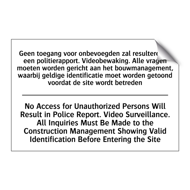 Geen toegang voor onbevoegden /.../ - No Access for Unauthorized Persons /.../