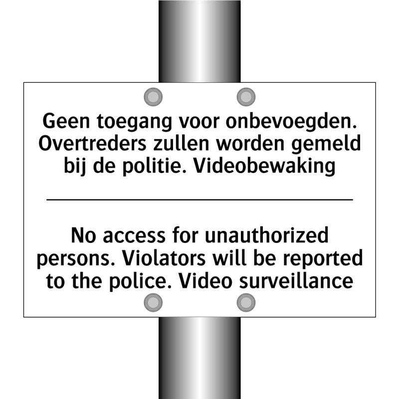 Geen toegang voor onbevoegden. /.../ - No access for unauthorized persons. /.../