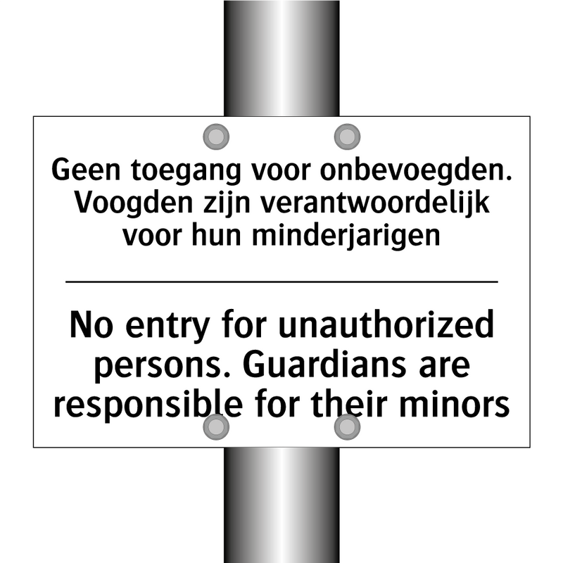 Geen toegang voor onbevoegden. /.../ - No entry for unauthorized persons. /.../