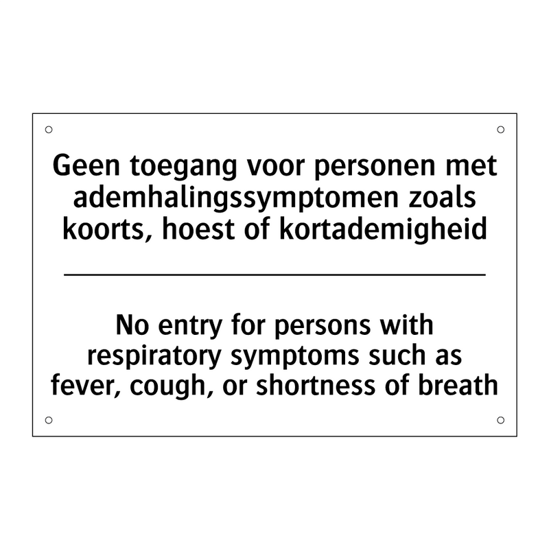 Geen toegang voor personen met /.../ - No entry for persons with respiratory /.../