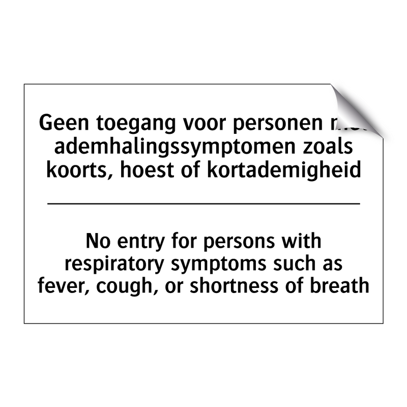 Geen toegang voor personen met /.../ - No entry for persons with respiratory /.../