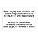 Geen toegang voor personen met /.../ - No entry for persons with respiratory /.../