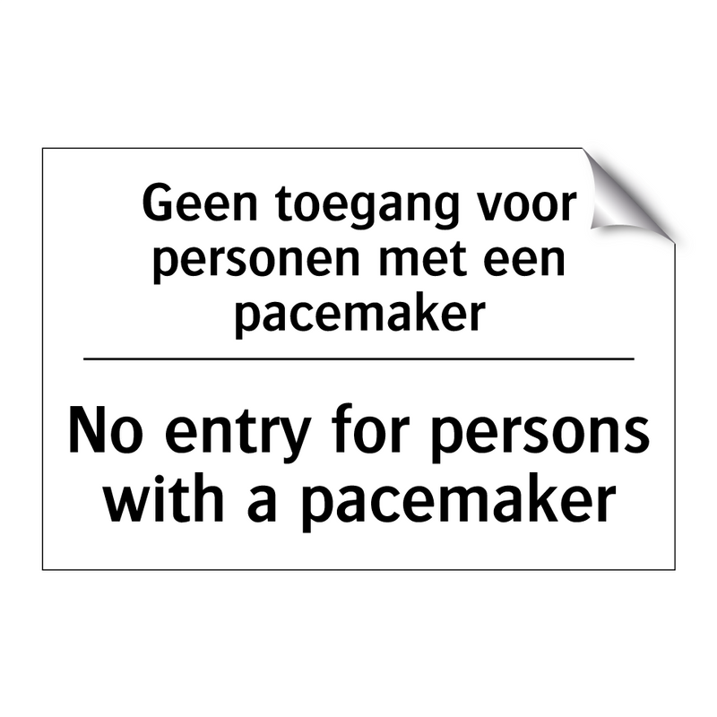 Geen toegang voor personen met /.../ - No entry for persons with a pacemaker/.../