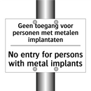 Geen toegang voor personen met /.../ - No entry for persons with metal /.../