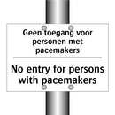 Geen toegang voor personen met /.../ - No entry for persons with pacemakers/.../