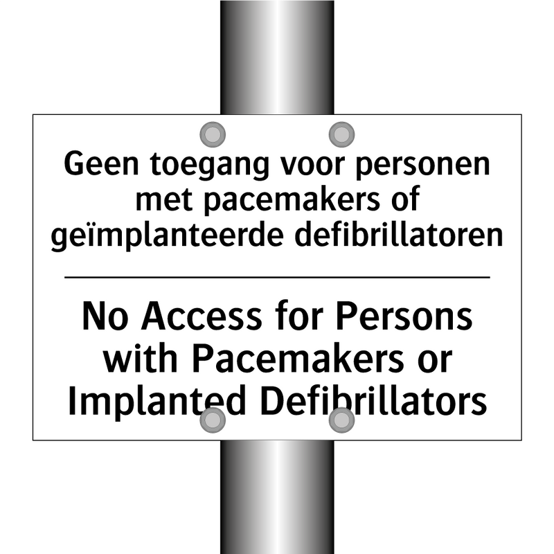Geen toegang voor personen met /.../ - No Access for Persons with Pacemakers /.../
