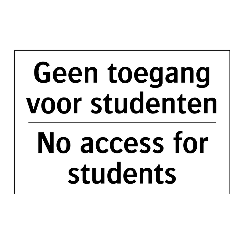 Geen toegang voor studenten - No access for students