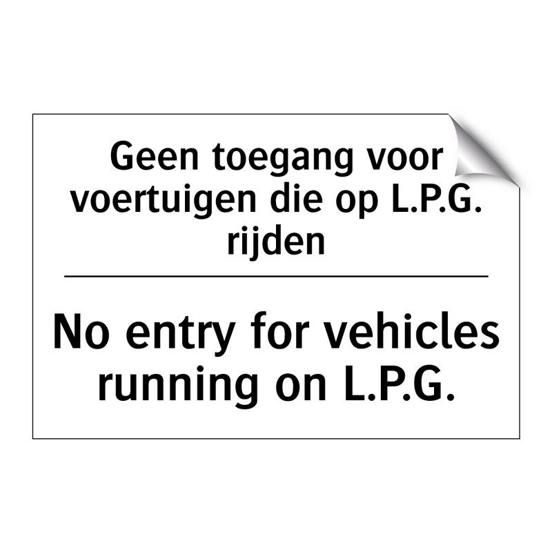 Geen toegang voor voertuigen die /.../ - No entry for vehicles running /.../