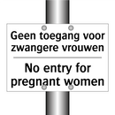 Geen toegang voor zwangere vrouwen/.../ - No entry for pregnant women