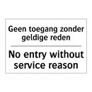 Geen toegang zonder geldige reden/.../ - No entry without service reason/.../