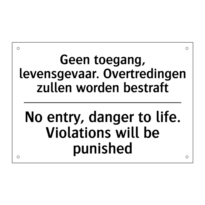Geen toegang, levensgevaar. Overtredingen /.../ - No entry, danger to life. Violations /.../