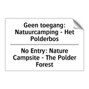 Geen toegang: Natuurcamping - /.../ - No Entry: Nature Campsite - The /.../