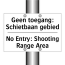 Geen toegang: Schietbaan gebied/.../ - No Entry: Shooting Range Area