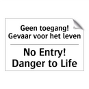 Geen toegang! Gevaar voor het /.../ - No Entry! Danger to Life