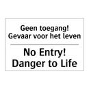 Geen toegang! Gevaar voor het /.../ - No Entry! Danger to Life