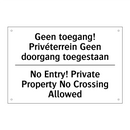 Geen toegang! Privéterrein Geen /.../ - No Entry! Private Property No /.../
