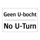 Geen U-bocht - No U-Turn