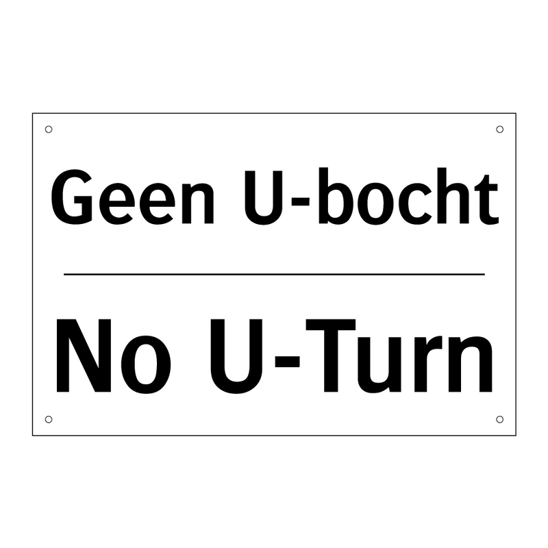 Geen U-bocht - No U-Turn