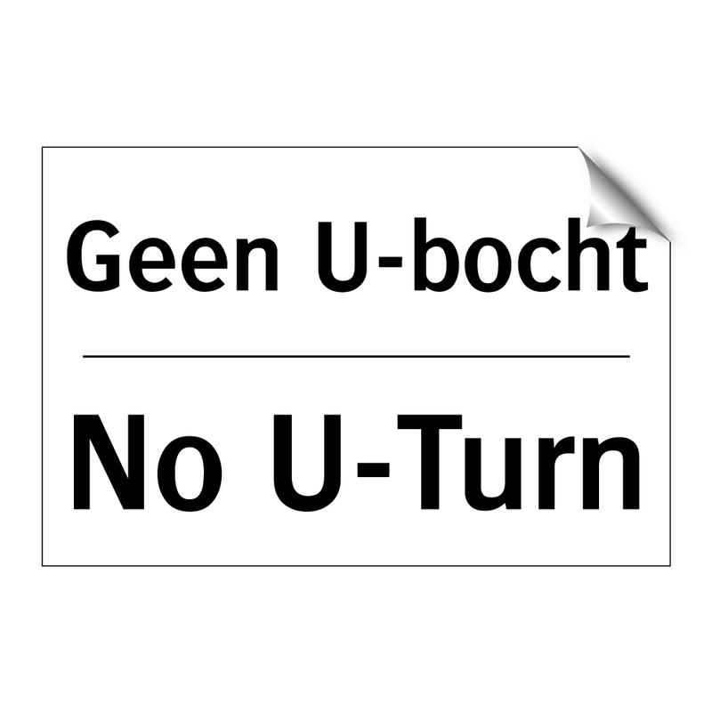 Geen U-bocht - No U-Turn