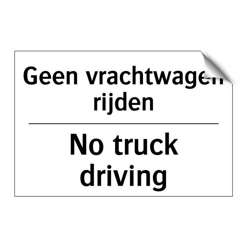 Geen vrachtwagen rijden - No truck driving