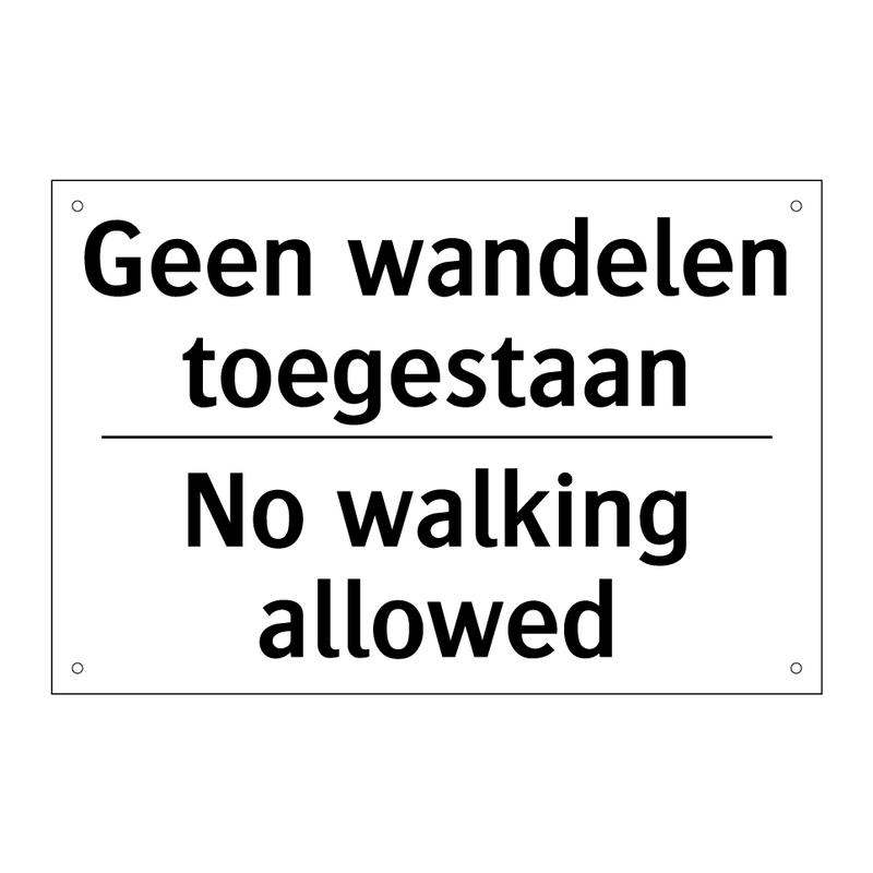 Geen wandelen toegestaan - No walking allowed