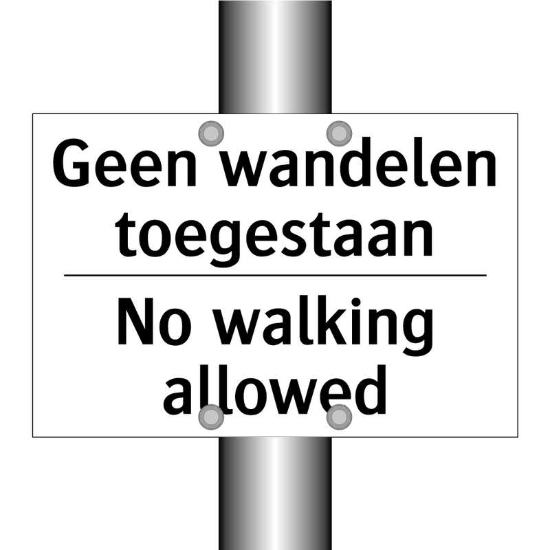 Geen wandelen toegestaan - No walking allowed