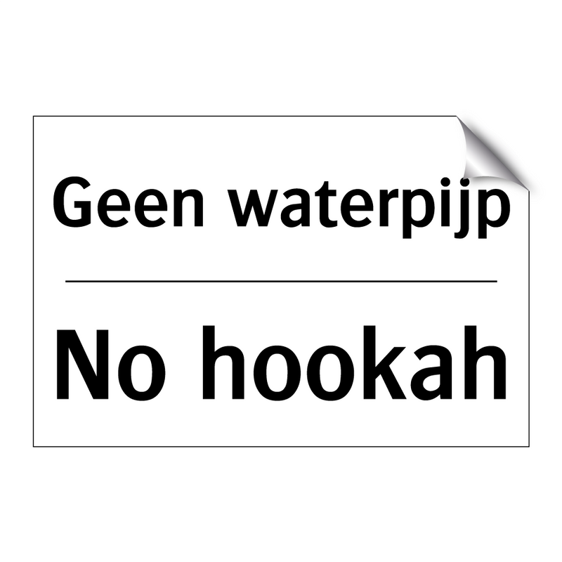 Geen waterpijp - No hookah