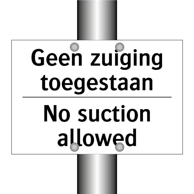 Geen zuiging toegestaan - No suction allowed