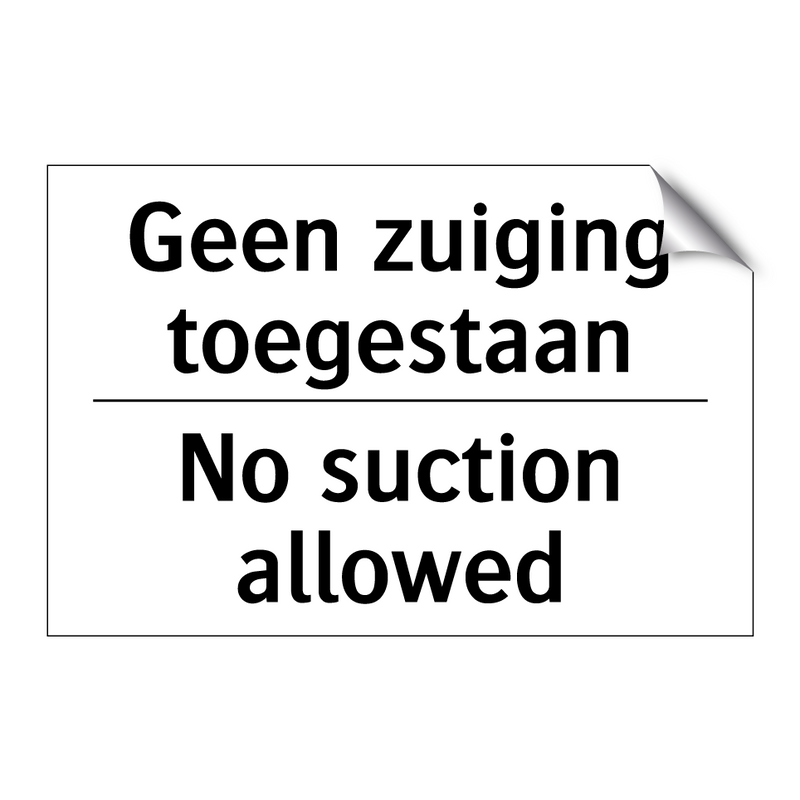 Geen zuiging toegestaan - No suction allowed