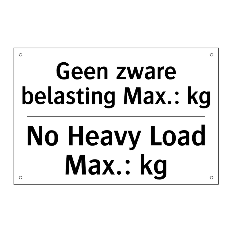 Geen zware belasting Max.: kg - No Heavy Load Max.: kg