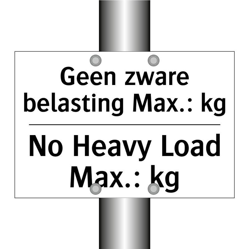 Geen zware belasting Max.: kg - No Heavy Load Max.: kg