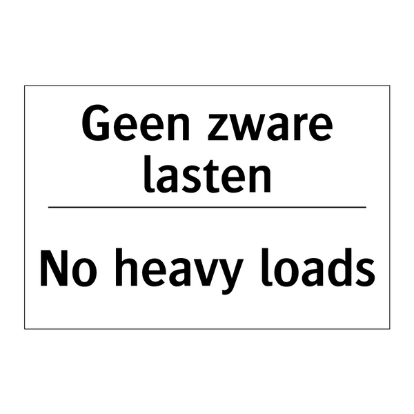 Geen zware lasten - No heavy loads
