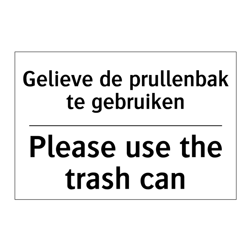 Gelieve de prullenbak te gebruiken/.../ - Please use the trash can