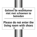 Gelieve de woonkamer niet met /.../ - Please do not enter the living /.../