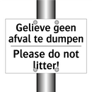 Gelieve geen afval te dumpen - Please do not litter!