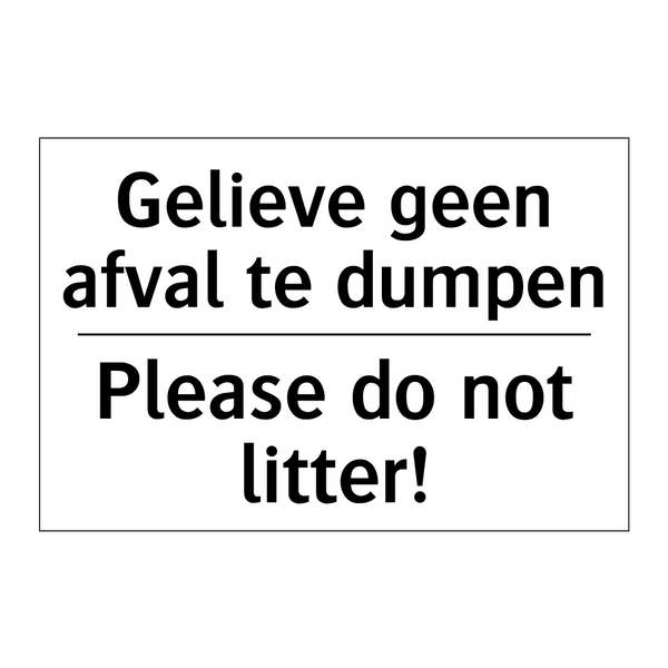 Gelieve geen afval te dumpen - Please do not litter!