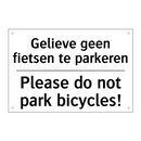 Gelieve geen fietsen te parkeren/.../ - Please do not park bicycles!