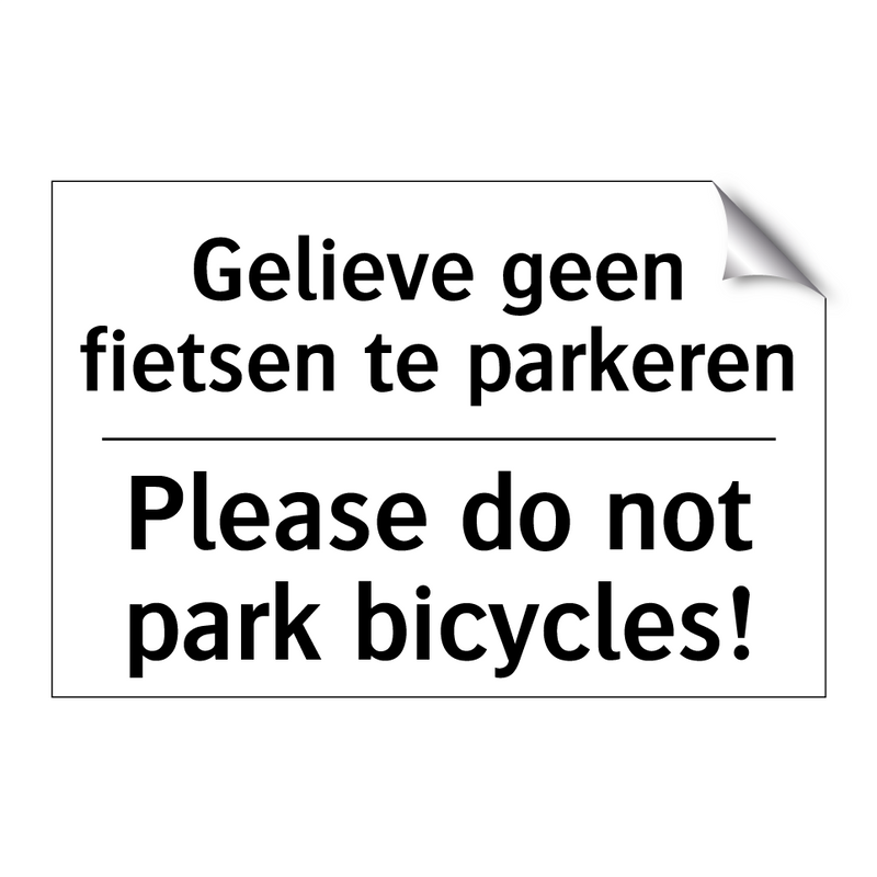 Gelieve geen fietsen te parkeren/.../ - Please do not park bicycles!