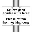 Gelieve geen honden uit te laten/.../ - Please refrain from walking dogs/.../