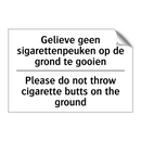 Gelieve geen sigarettenpeuken /.../ - Please do not throw cigarette /.../