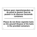 Gelieve geen sigarettenpeuken /.../ - Please do not throw cigarette /.../