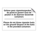 Gelieve geen sigarettenpeuken /.../ - Please do not throw cigarette /.../