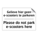 Gelieve hier geen e-scooters te /.../ - Please do not park e-scooters /.../